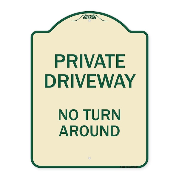 Signmission Designer Series-Private Driveway No Turn Around Tan & Green Alum, 24" x 18", TG-1824-9927 A-DES-TG-1824-9927 - main